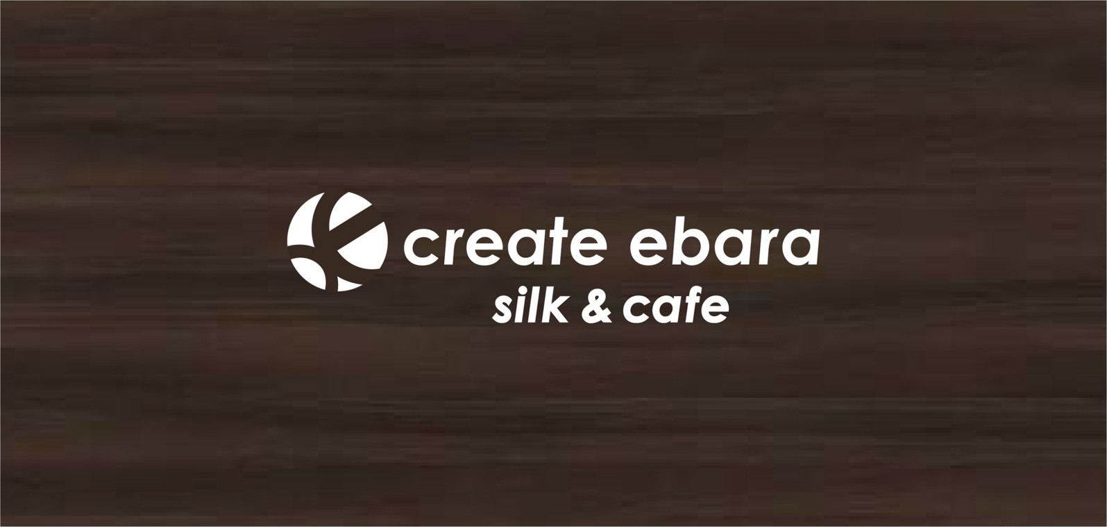 create ebara silk & cafe